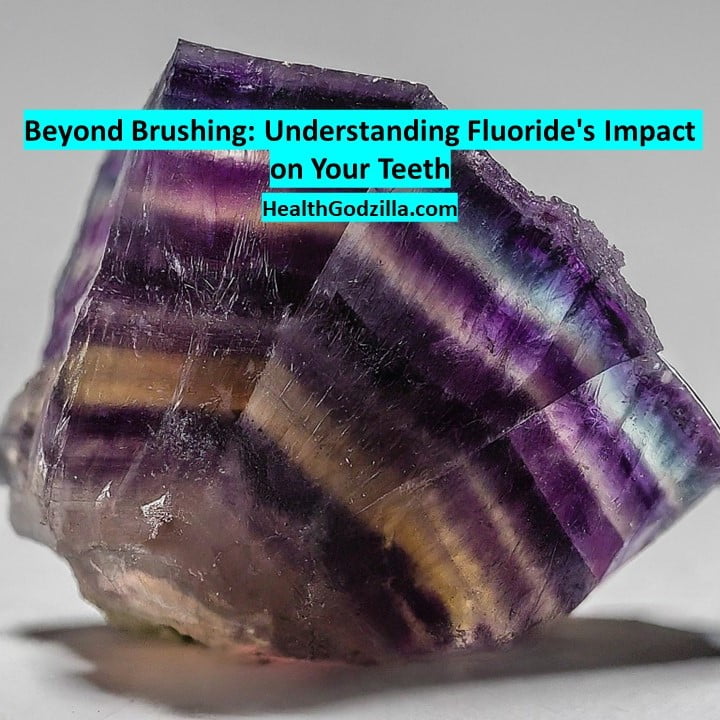 Beyond Brushing: Understanding Fluoride’s Impact on Your Teeth